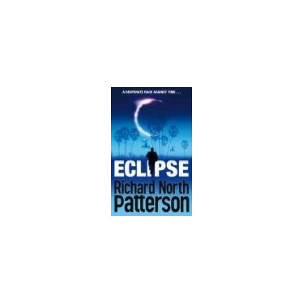 ECLIPSE. (Richard North Patterson)
