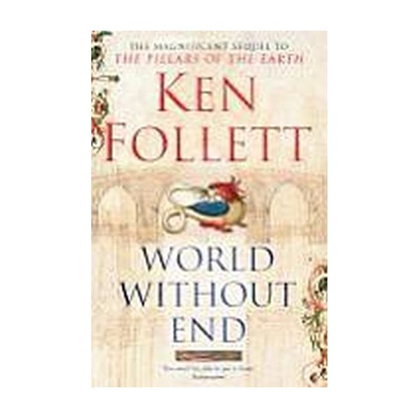 WORLD WITHOUT END. (Ken Follett)