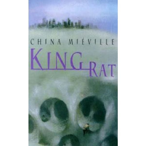 KING RAT. (China Mieville)