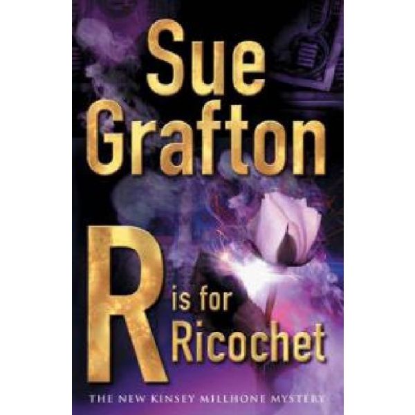 R IS FOR RICOCHET. (Sue Grafton)