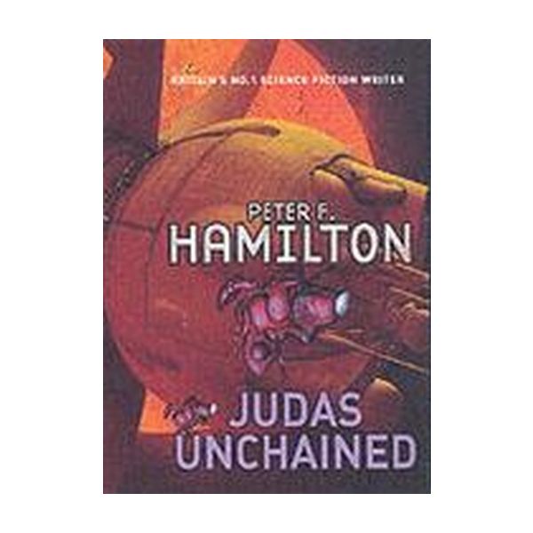 JUDAS UNCHAINED. (Peter Hamilton)