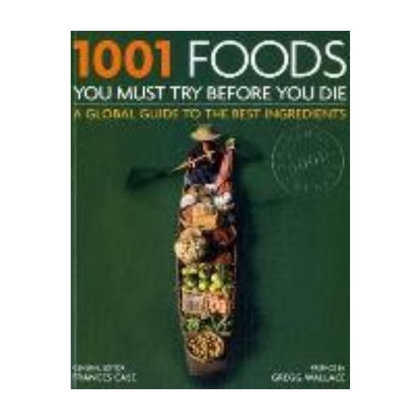 1001 FOODS YOU MUST TRY BEFORE YOU DIE. PB, “Cas