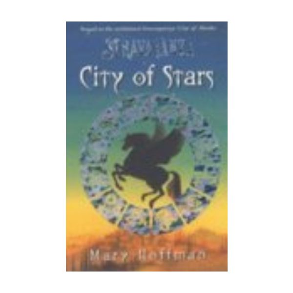 CITY OF STARS. (Mary Hoffman)
