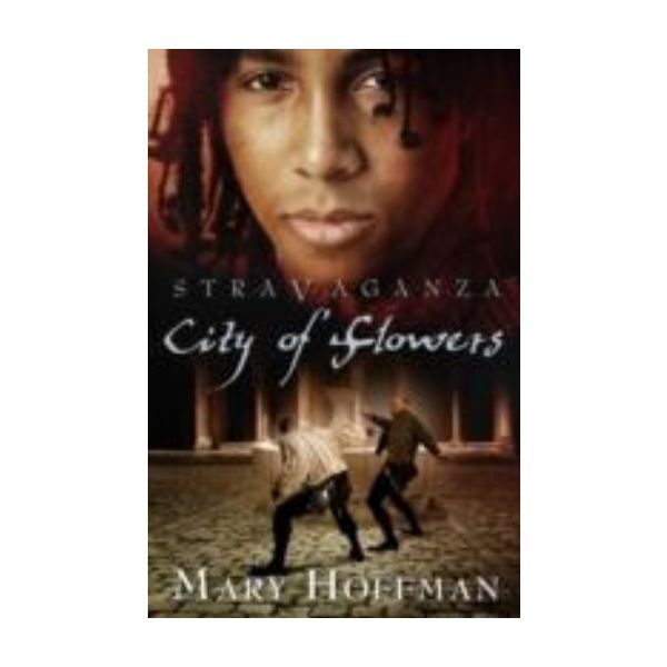 CITY OF FLOWERS. (Mary Hoffman)