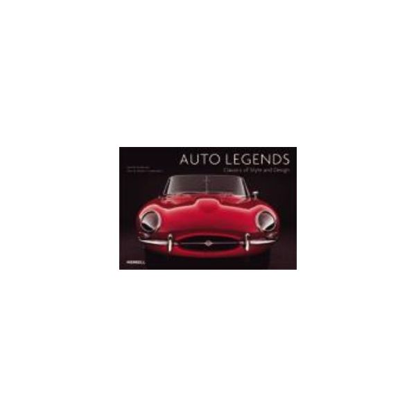 AUTO LEGENDS. Classic of Style and Design. /PB/,