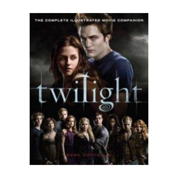 TWILIGHT: The Complete Illustrated Movie Compani