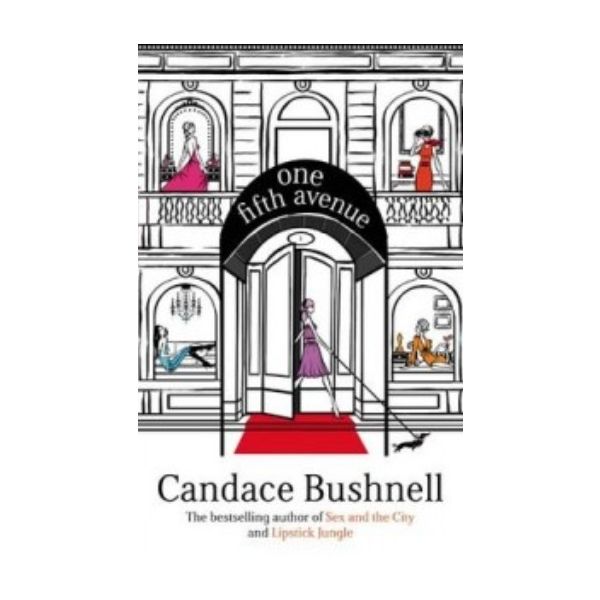 ONE FIFTH AVENUE. (Candace Bushnell)