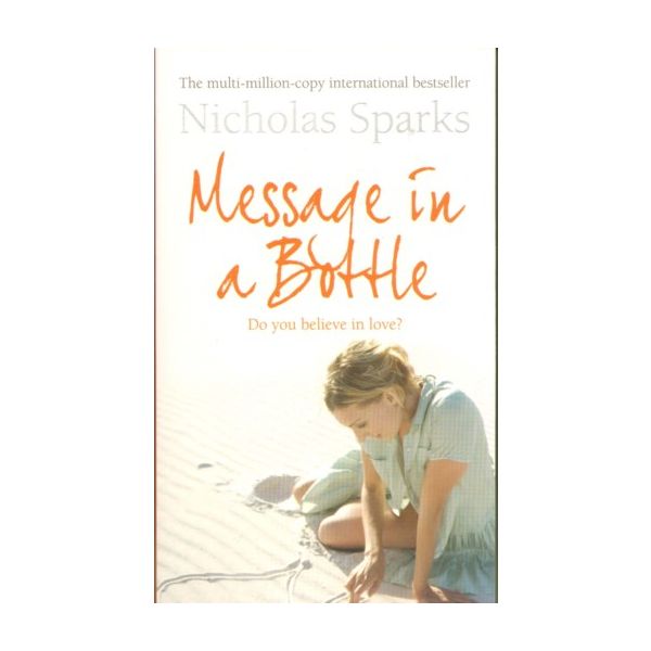 MESSAGE IN A BOTTLE. (Nicholas Sparks)