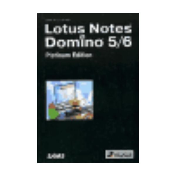 Lotus Notes и Domino 5/6. Platinum ed. (Д.Линд)
