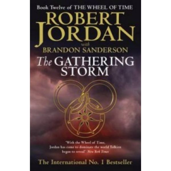 WHEEL OF TIME_THE: Book 12: THE GATHERING STORM.
