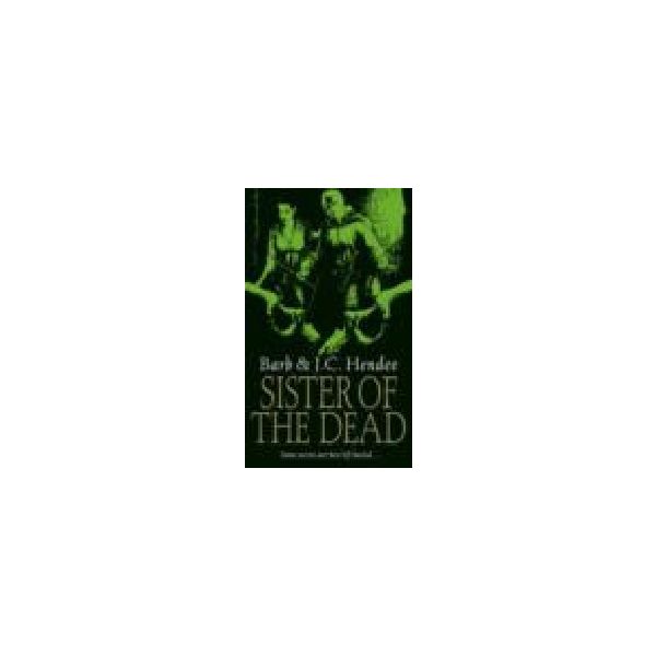 SISTER OF THE DEAD. (B.&J.Hendee)