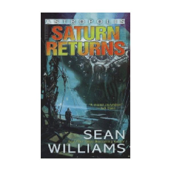 ASTROPOLIS. BOOK 1: SATURN RETURNS