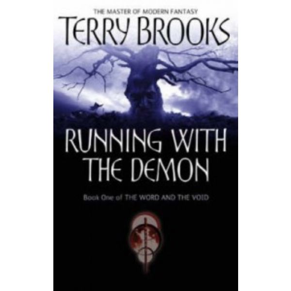 THE WORD AND THE VOID: Running with the Demon. B