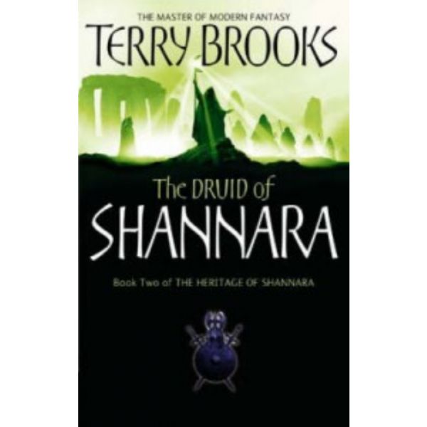 THE HERITAGE OF SHANNARA: The Druid of Shannara.