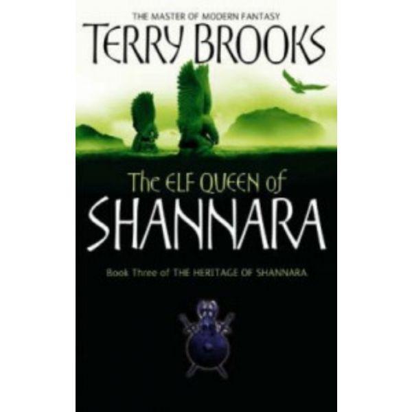 THE HERITAGE OF SHANNARA: The Elf Queen of Shann