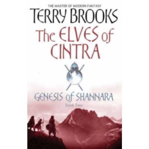 GENESIS OF SHANNARA: The Elves of Cintra. Book 2