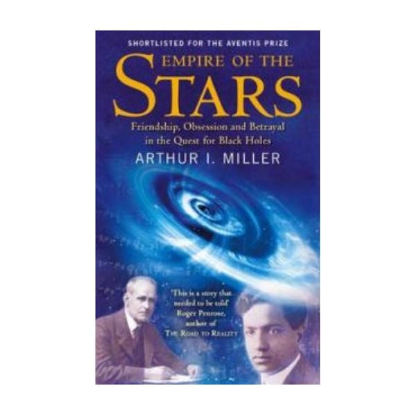 EMPIRE OF THE STARS. (Arthur I. Miller)