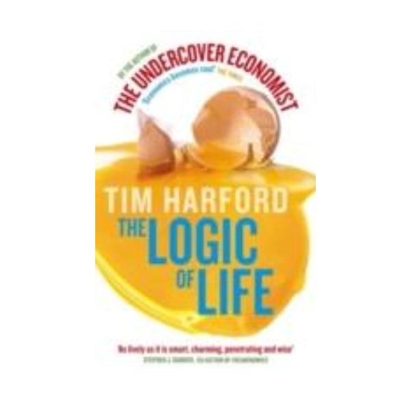 LOGIC OF LIFE_THE. (Tim Harford)