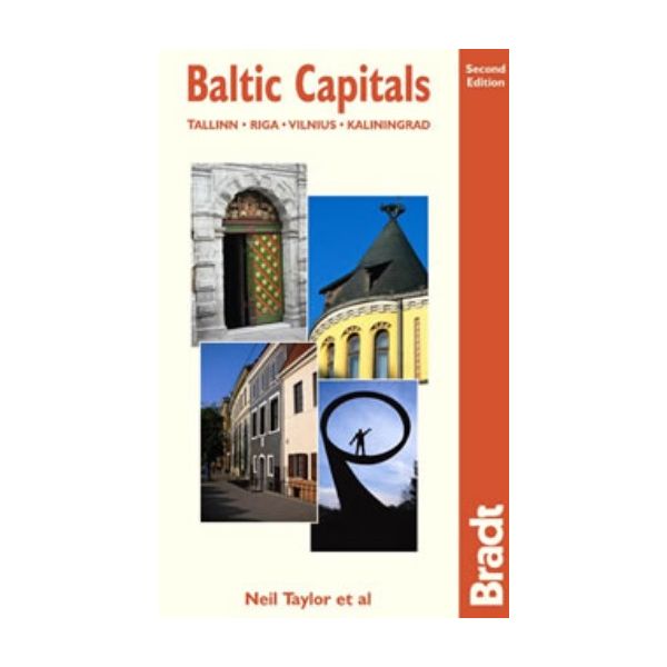 BALTIC CAPITALS: The Bradt Travel Guide.