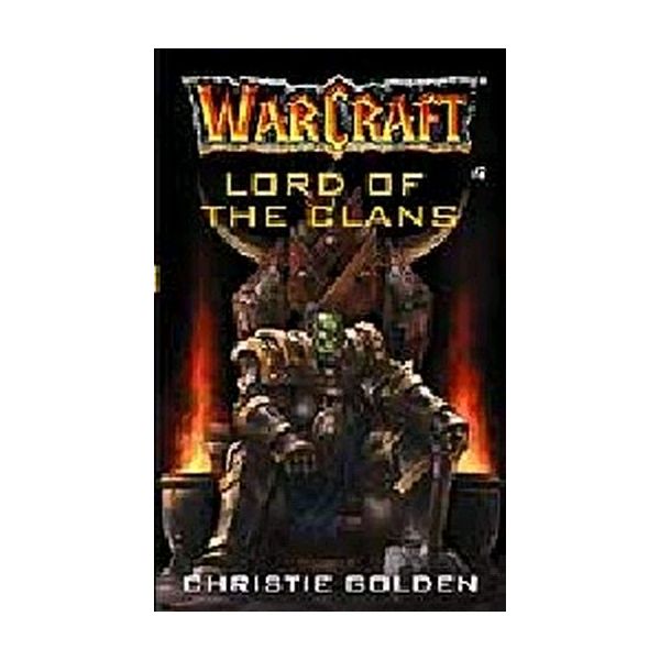 WARCRAFT: LORD OF THE CLANS. (Ch.Golden)
