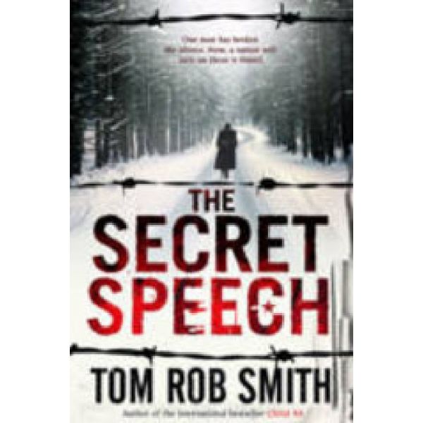 SECRET SPEECH_THE. (Tom Rob Smith)