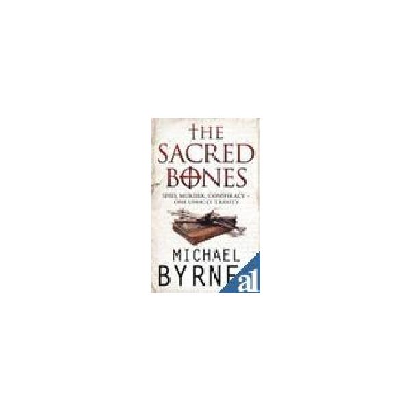 SACRED BONES_THE. (M.Byrnes)