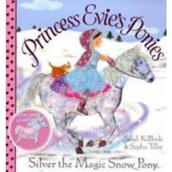 SILVER THE MAGIC SNOW PONY. Princess Evie`s Poni