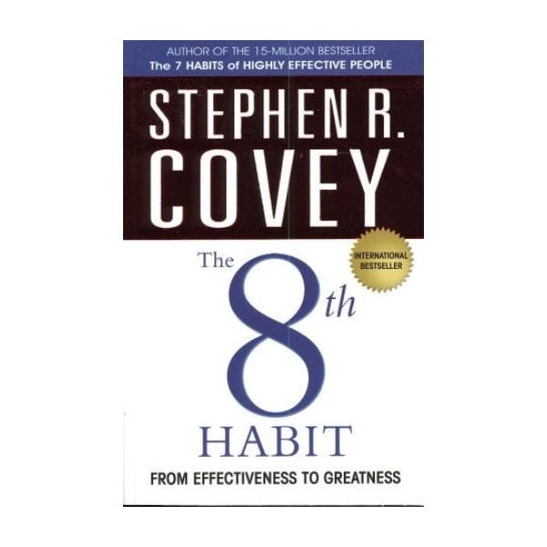 8th HABIT FROM EFFECTIVENESS TO GREATNESS. (S.Co