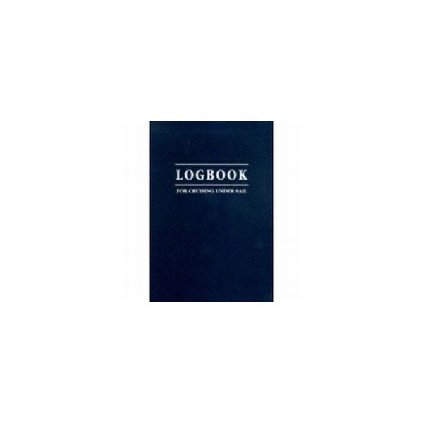 LOGBOOK FOR CRUISING UNDER SAIL