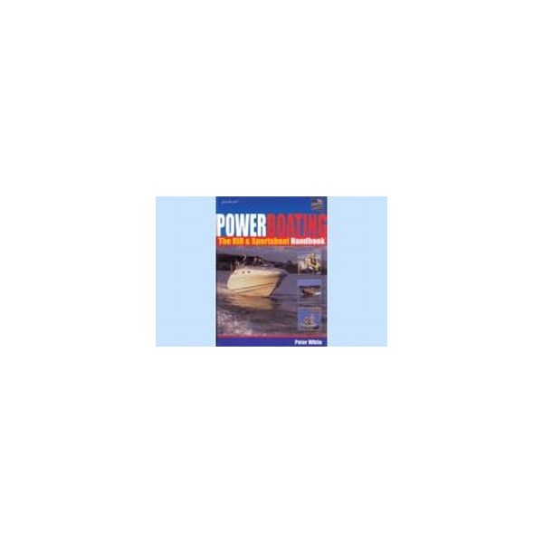 POWERBOATING: The RIB and Sportsboats Handbook.