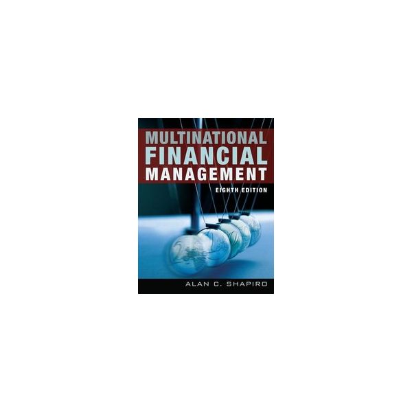 MULTINATIONAL FINANCIAL MANAGEMENT. 8th ed. (A.S