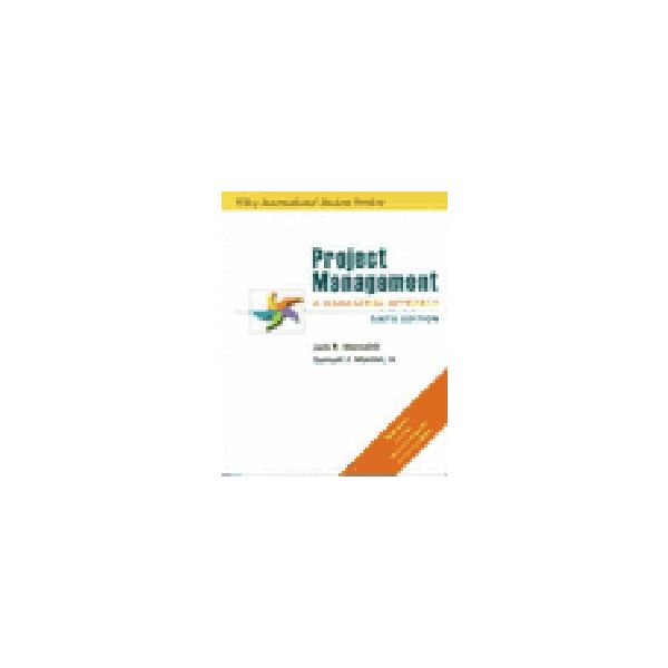 PROJECT MANAGEMENT, 6 th ed. + CD. PB, “Wiley“