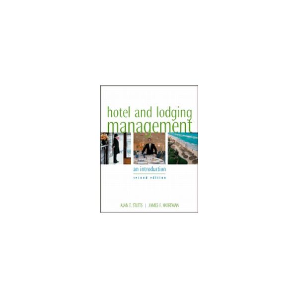 HOTEL AND LODGING MANAGEMENT. 2nd ed. (A.Stutts,