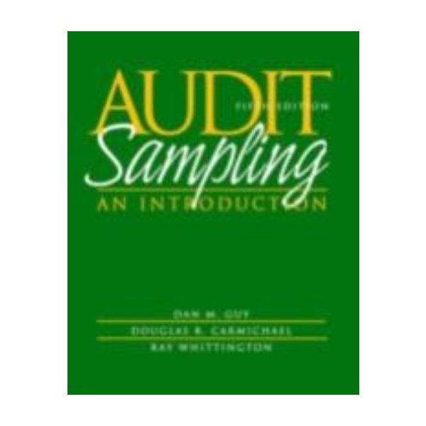 AUDIT SAMPLING: An Introduction. 5th ed. “Wiley“