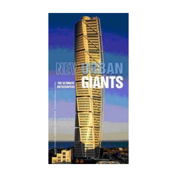 NEW URBAN GIANTS: The Ultimate Skyscapers. “Whit