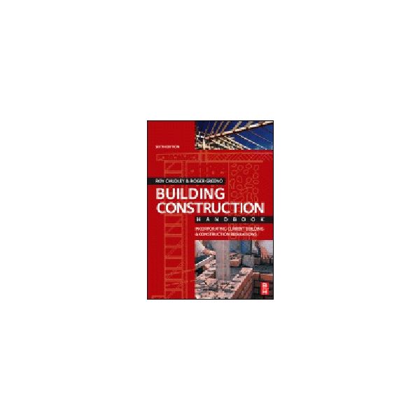 BUILDING CONSTRUCTION HANDBOOK. 6th ed. (R.Chudl