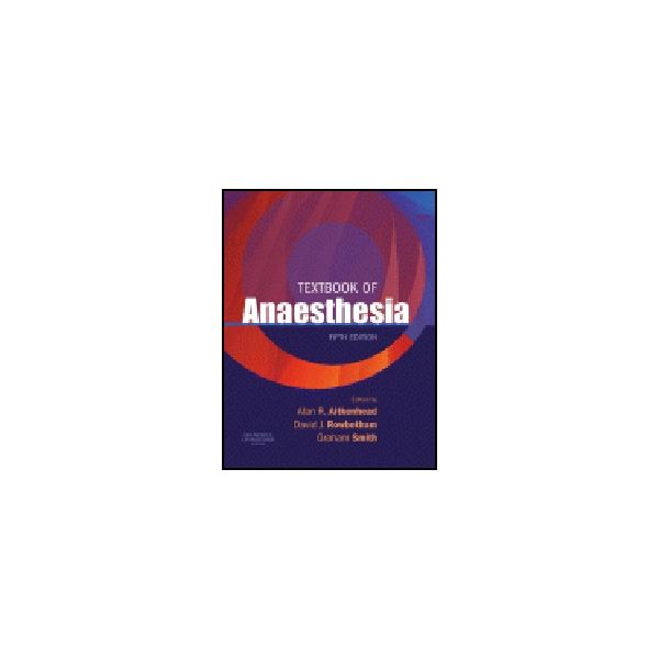 TEXTBOOK  OF ANAESTHESIA. 5th ed. “ELSEVIER“, PB