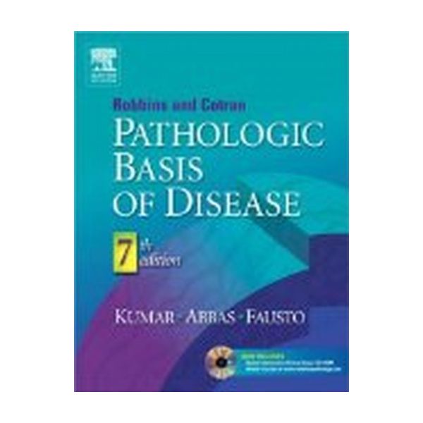 ROBBINS & COTRAN PATHOLOGIC BASIS OF DISEASE. 7t