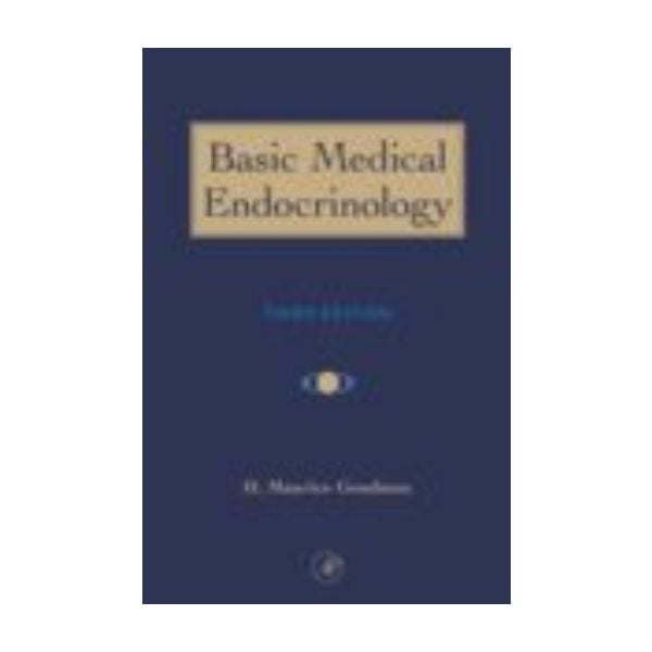 BASIC MEDICAL ENDOCRINOLOGY. 3rd ed. (H.Goodman)