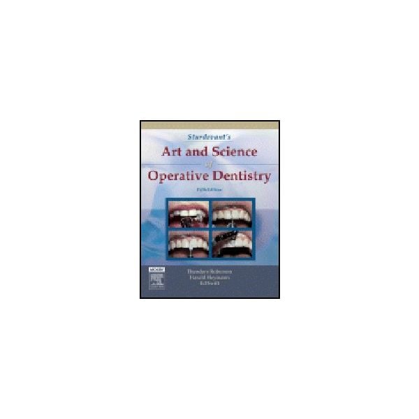 STURDEVANT`S ART AND SCIENCE OF OPERATIVE DENTIS