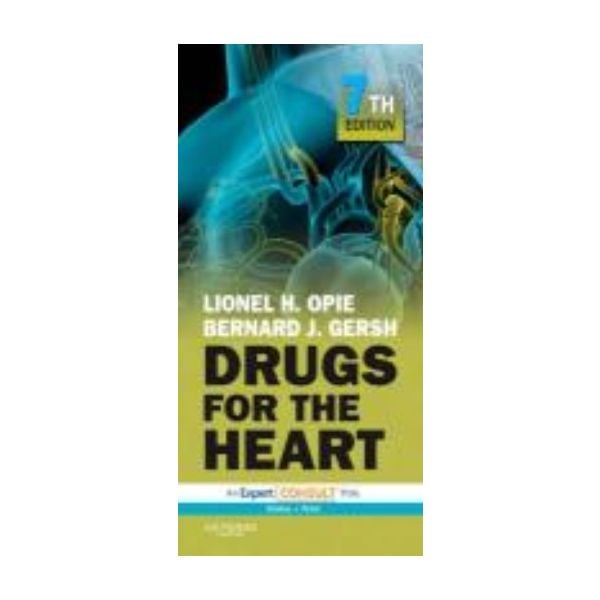 DRUGS FOR THE HEART: An Expert Consult Title. 7t