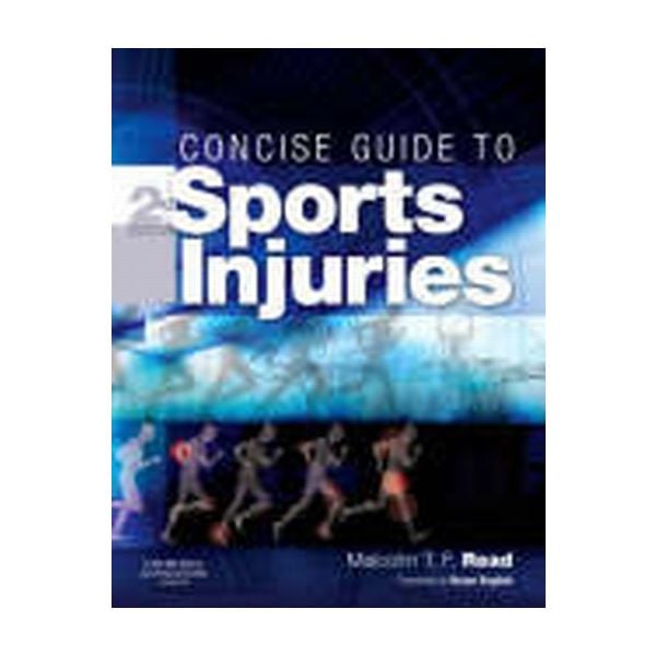 CONCISE GUIDE TO SPORTS INJURIES. 2nd ed. (Malco
