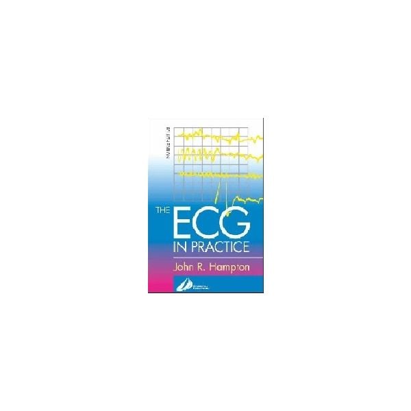 ECG IN PRACTICE_THE. 4th ed. (J.Hampton), PB