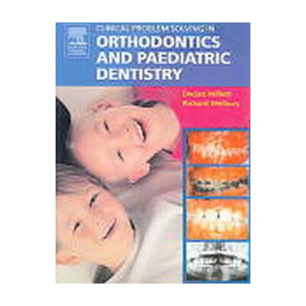CLINICAL PROBLEM SOLVING IN ORTHODONTICS AND PAE