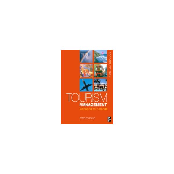 TOURISM MANAGEMENT: Managing Fot Change. 2nd ed.