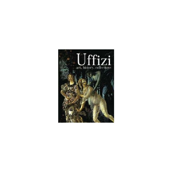 UFFIZI: Art, History, Collections. (G.Fossi), HB