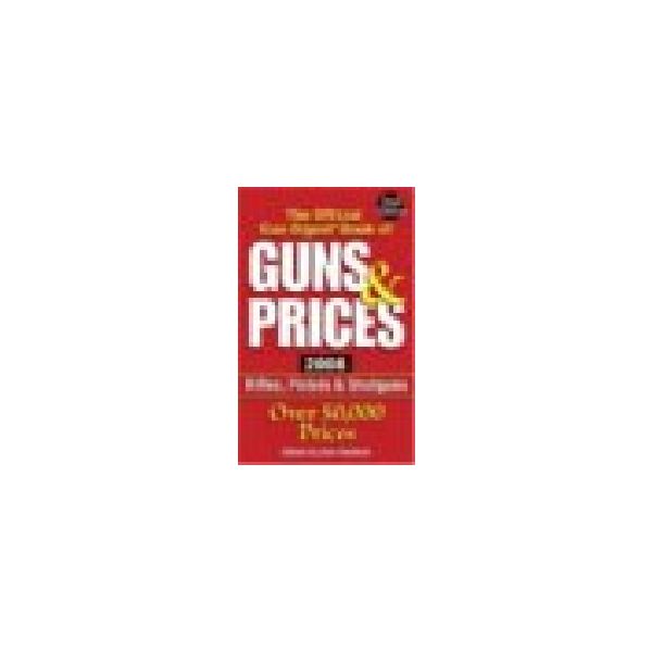 GUNS & PRICES 2007: The Official Gun Digest Book