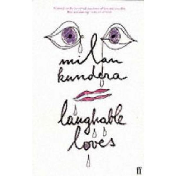 LAUGHABLE LOVES. (M.Kundera), “ff“