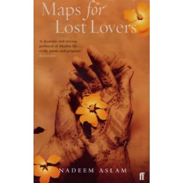 MAPS FOR LOST LOVERS. (Nadeem Aslam), “ff“