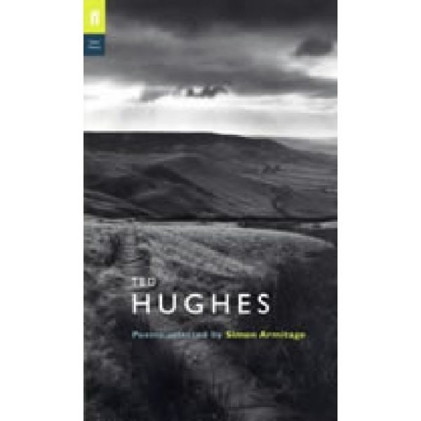 TED HUGHES. Poems selected by Simon Armitage. “f